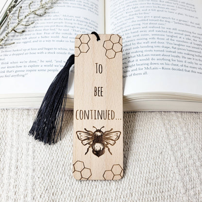 To bee continued wood bookmark  - book gifts / eco-friendly